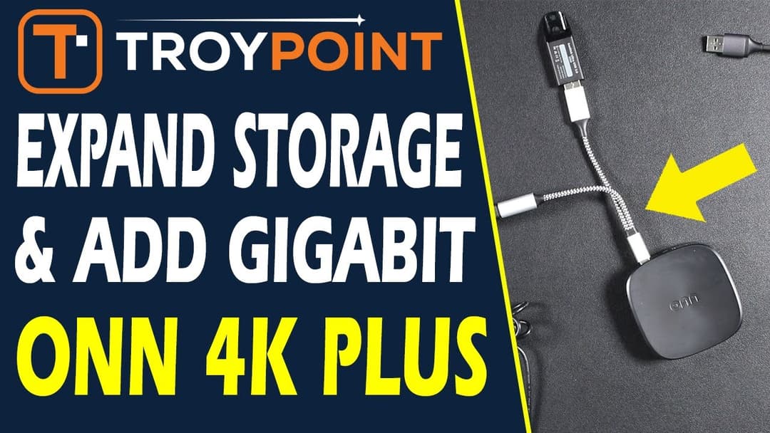 How to Expand Storage and Add Gigabit Ethernet to Your Onn 4K Plus ...