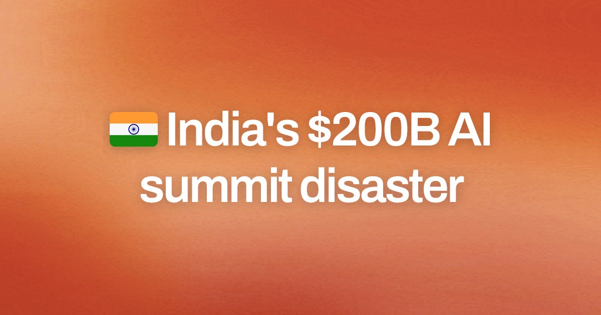 Cover image for 🇮🇳 India's $200B AI summit disaster