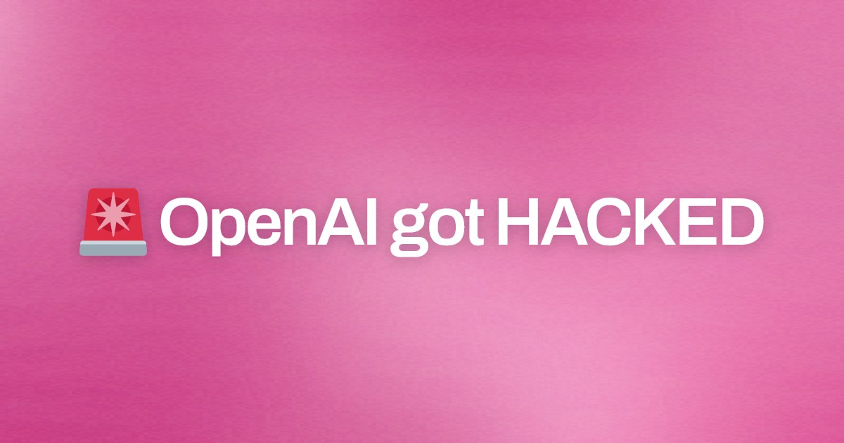 Cover image for 🚨 OpenAI got HACKED