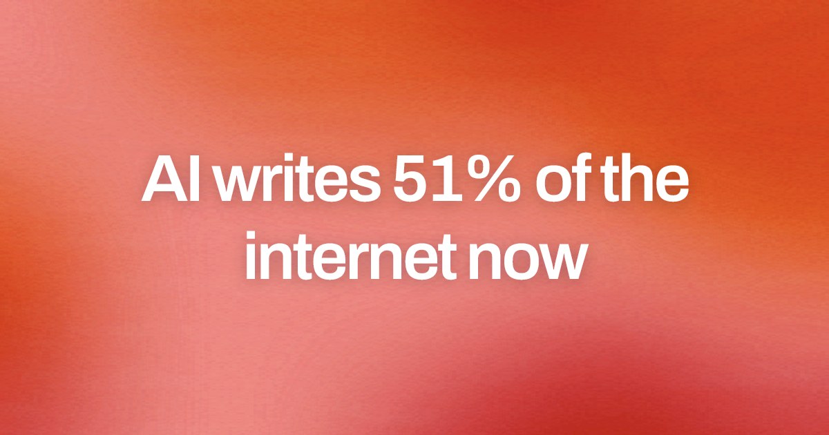 Cover image for AI writes 51% of the internet now
