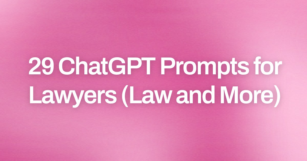 Cover image for 29 ChatGPT Prompts for Lawyers (Law and More)