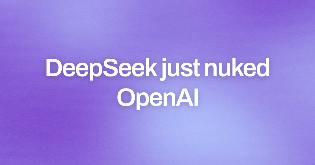 Cover image for DeepSeek just nuked OpenAI