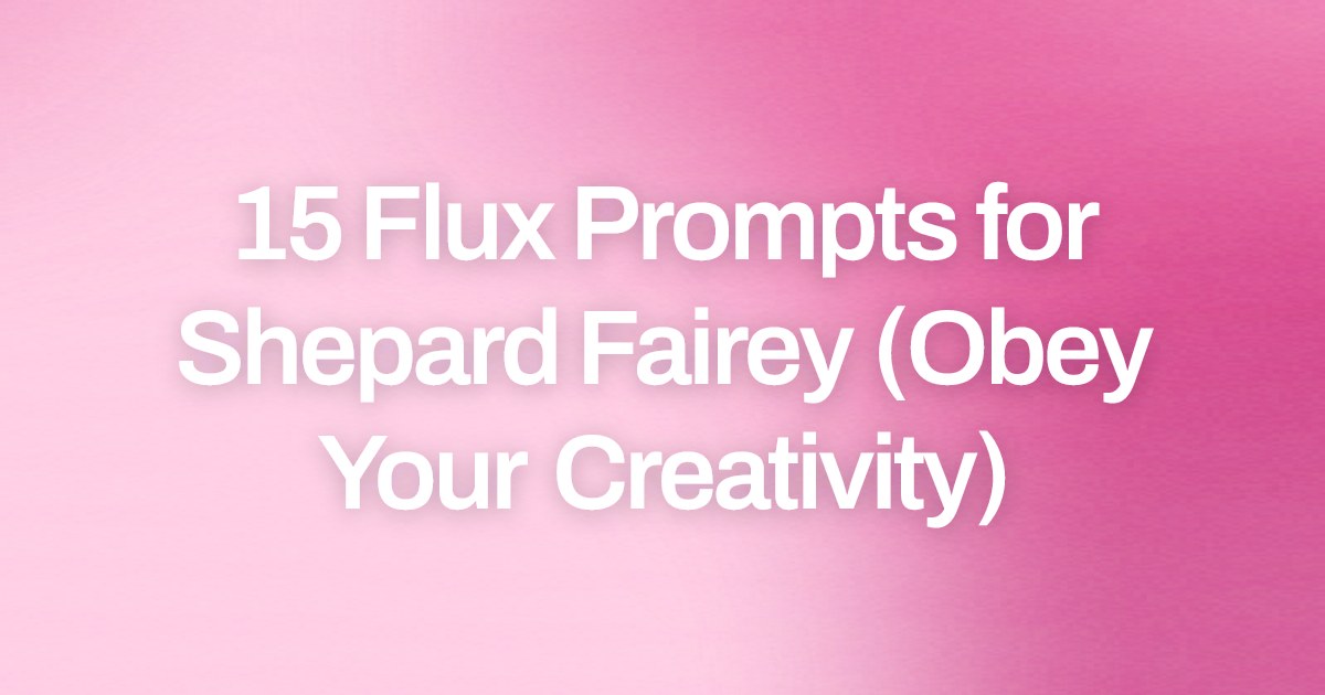 Cover image for 15 Flux Prompts for Shepard Fairey (Obey Your Creativity)