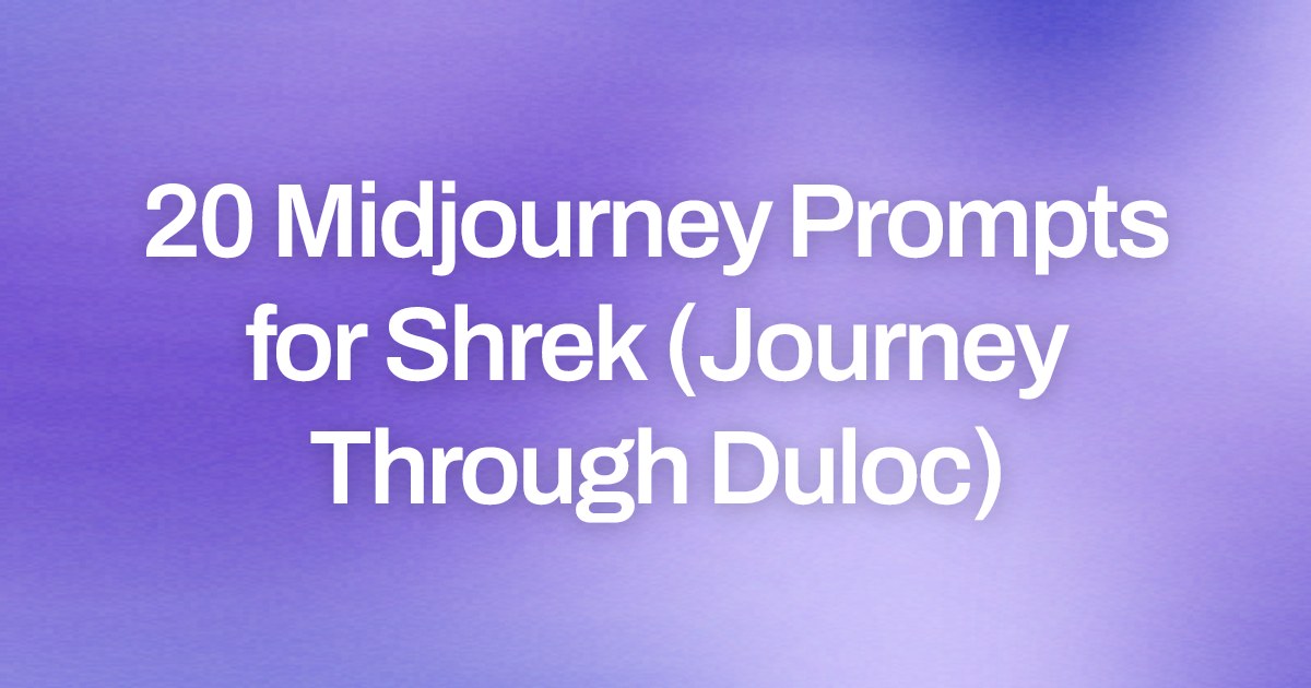 Cover image for 20 Midjourney Prompts for Shrek (Journey Through Duloc)