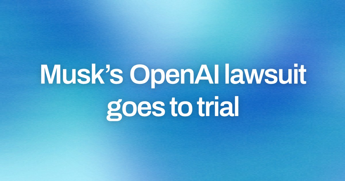 Cover image for Musk’s OpenAI lawsuit goes to trial