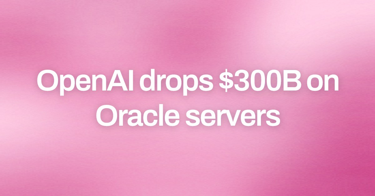 Cover image for OpenAI drops $300B on Oracle servers