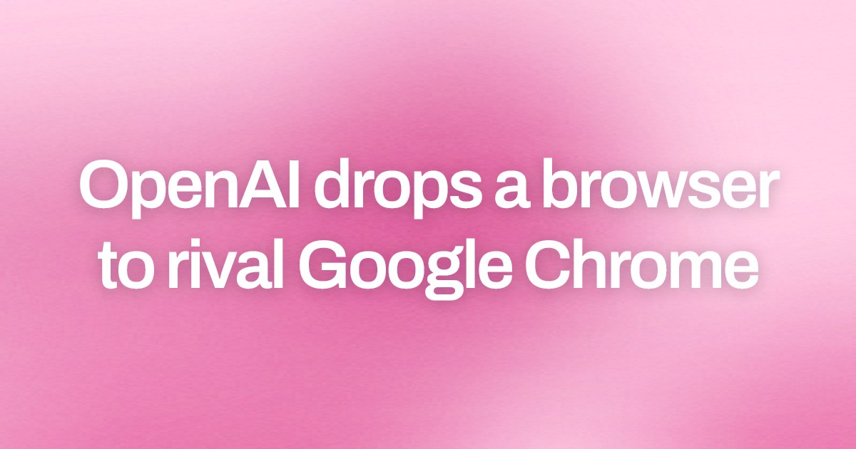 Cover image for OpenAI drops a browser to rival Google Chrome
