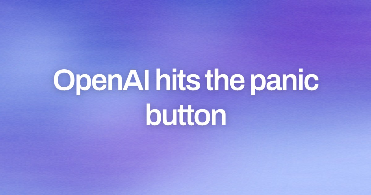 Cover image for OpenAI hits the panic button