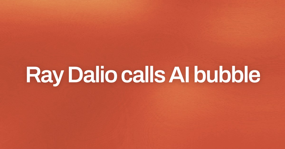 Cover image for Ray Dalio calls AI bubble