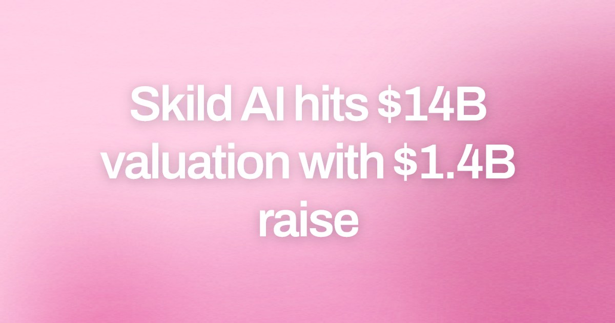 Cover image for Skild AI hits $14B valuation with $1.4B raise
