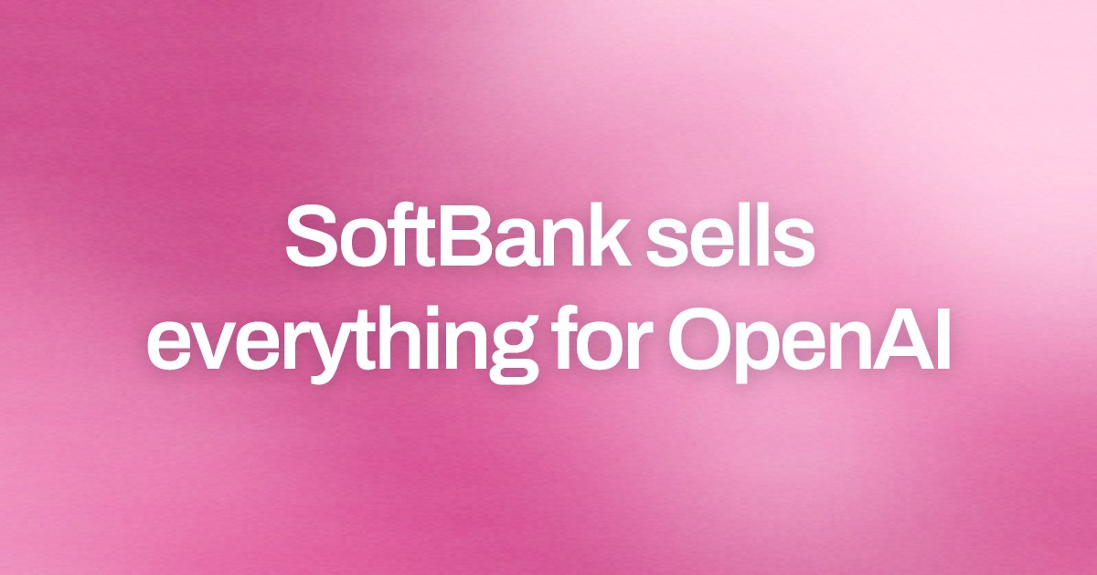 Cover image for SoftBank sells everything for OpenAI