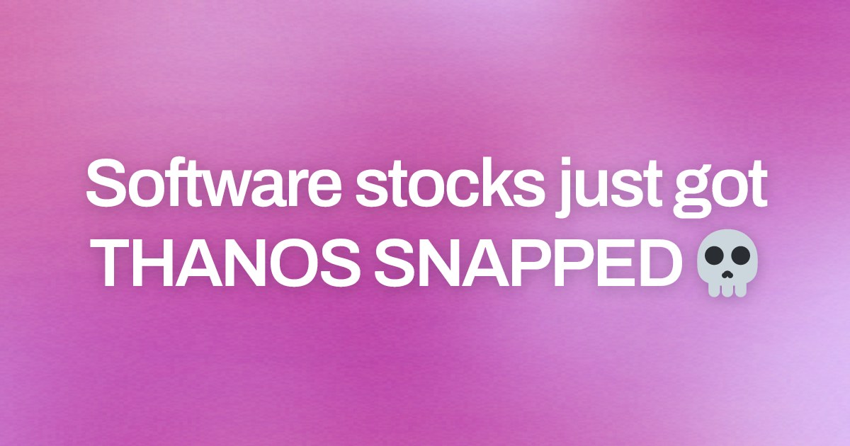 Cover image for Software stocks just got THANOS SNAPPED 💀