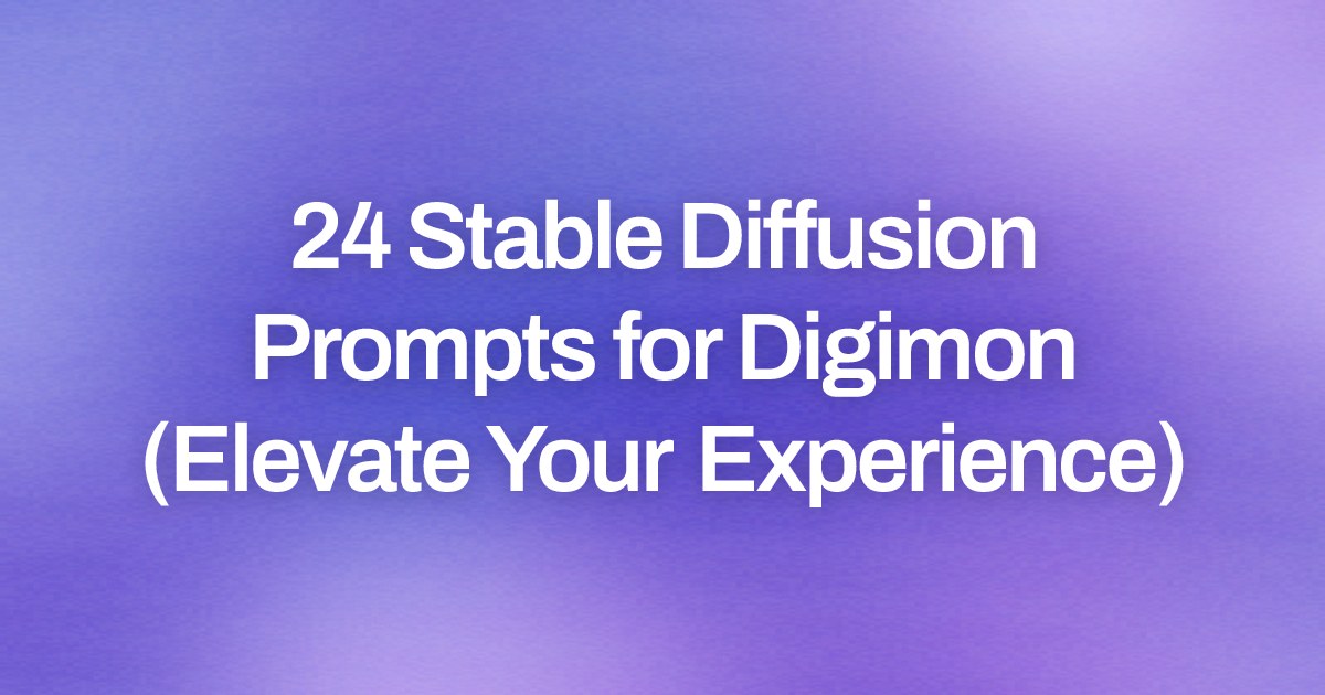 Cover image for 24 Stable Diffusion Prompts for Digimon (Elevate Your Experience)