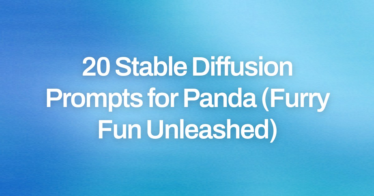 Cover image for 20 Stable Diffusion Prompts for Panda (Furry Fun Unleashed)