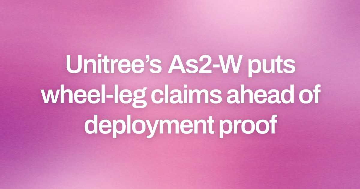 Unitree’s As2-W puts wheel-leg claims ahead of deployment proof