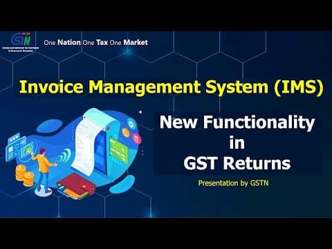 Understanding the New Invoice Management System (IMS) in GST