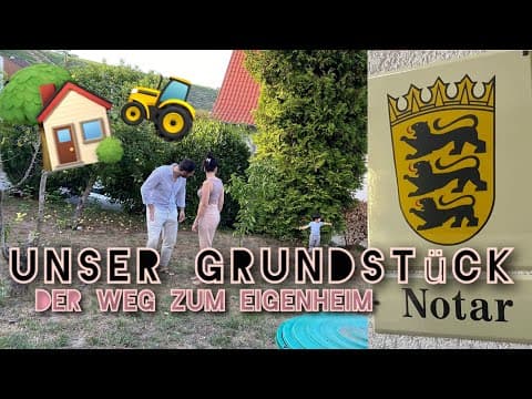 Unser Grundstückskauf: Ein Real Talk über Emotionen und Entscheidungen