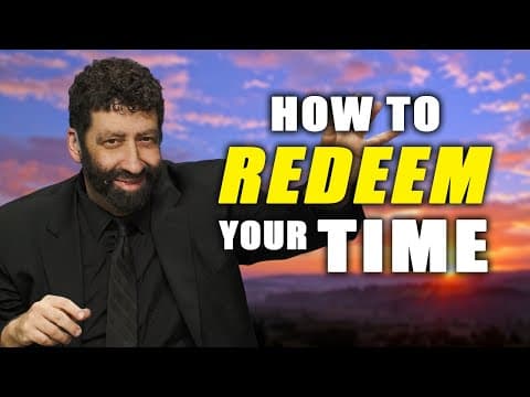 Maximizing Your Time: Insights from Jonathan Cahn's Sermon