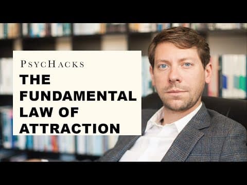 Understanding the Fundamental Law of Attraction: Why People Want What They Want