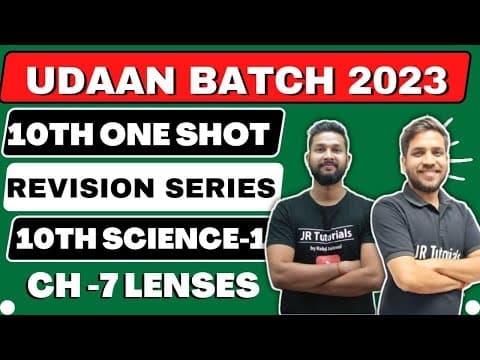 Comprehensive Revision of Lenses in 10th Science