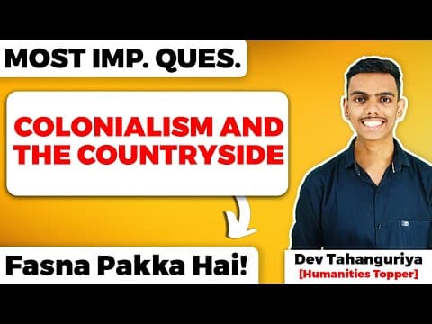 Understanding Colonialism and Its Impact on the Countryside: Key Questions for Class 12 History