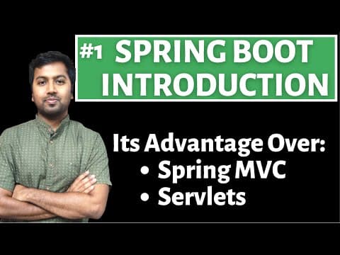 Understanding Spring Boot: Advantages Over Spring MVC and Servlets