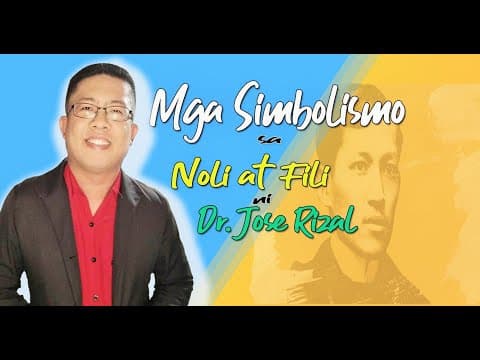Exploring the Symbolism in Jose Rizal's Noli Me Tangere and El Filibusterismo