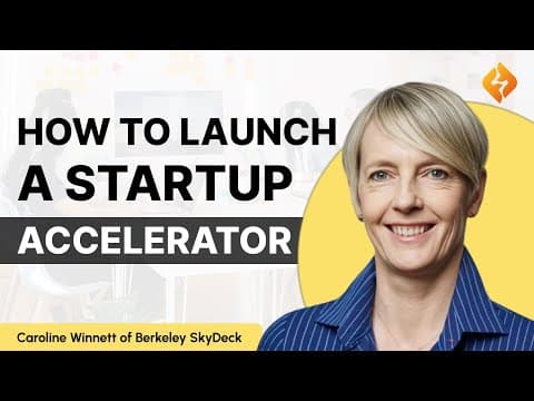 Building a Startup Accelerator: Insights from Caroline Winnett of UC Berkeley's SkyDeck