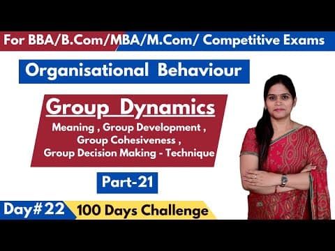 Understanding Group Dynamics: Stages of Development and Decision Making Techniques