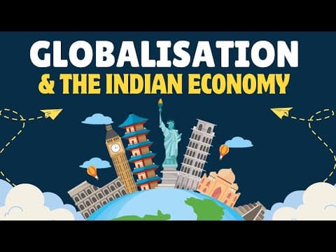Understanding Globalization and Its Impact on the Indian Economy