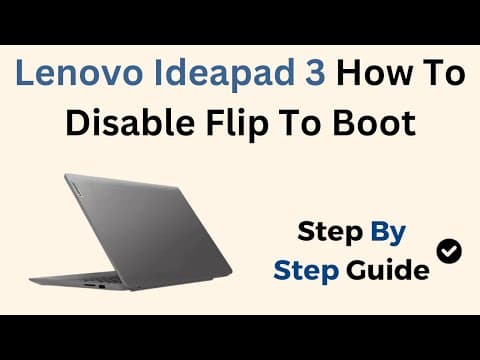 How to Disable Flip to Boot on Lenovo Ideapad 3