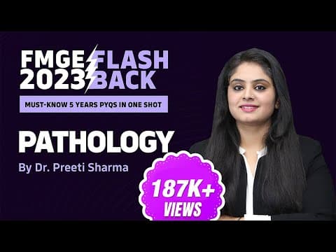 Understanding Pathology: Key Insights from Dr. Preeti Sharma's FMGE Session