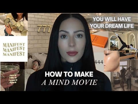 Harnessing Neuroscience to Manifest Your Dream Life with Mind Movies