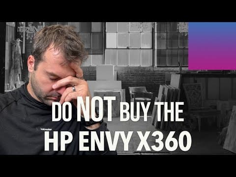 Why You Should Avoid the HP Envy x360: A Comprehensive Review