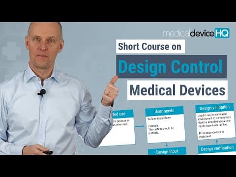 Understanding Design Control for Medical Devices: A Comprehensive Guide
