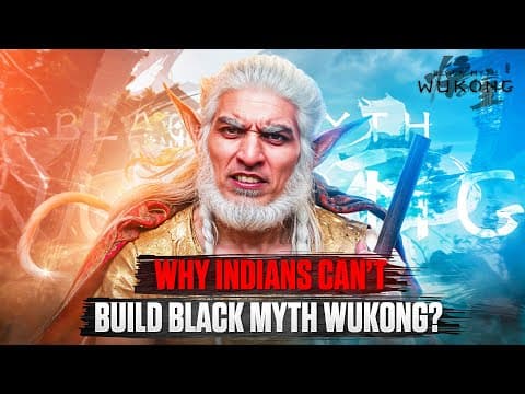 Why India Struggles to Create AAA Games Like Black Myth: Wukong