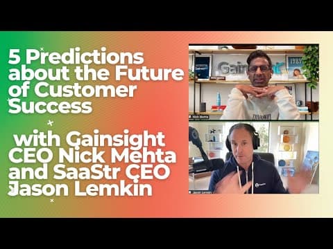 The Future of Customer Success: Insights from Gainsight and SaaStr Leaders