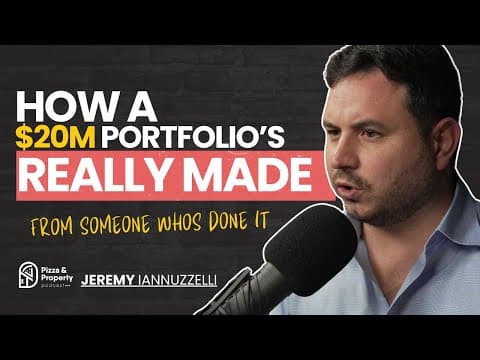 The Journey to a $20 Million Property Portfolio: Insights from Jeremy Iannuzzelli