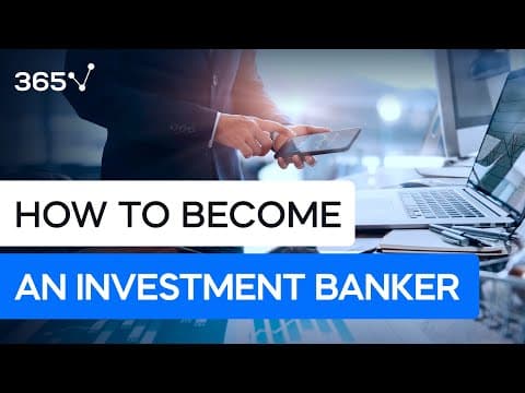 A Comprehensive Guide to Becoming an Investment Banker