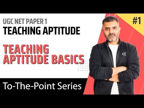Understanding Teaching Aptitude: Basics, T-L Model, and the Relationship Between Teaching and Learning